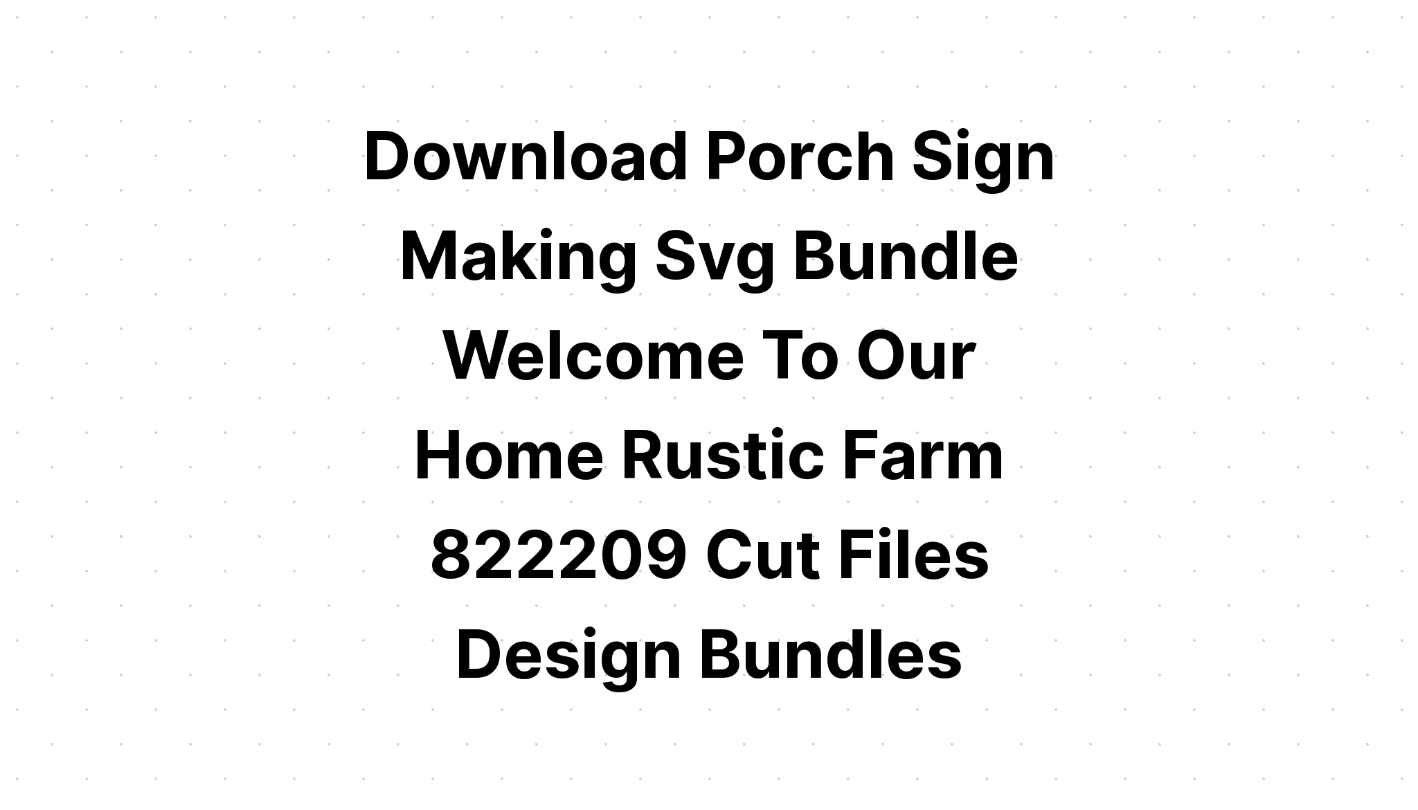 Download Welcome To Our Home Porch Sign Monogram SVG File